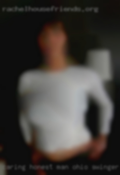 Caring, honest man looking Ohio swinger for love.